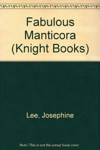 Imagen de archivo de Fabulous Manticora (Knight Books) a la venta por WorldofBooks