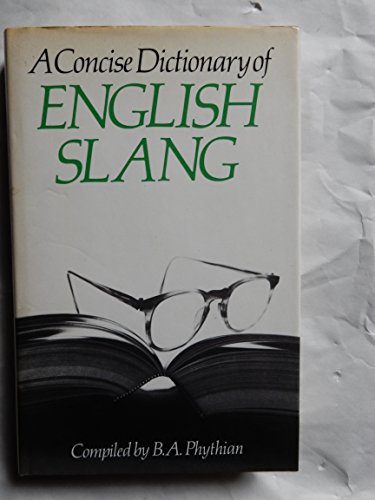 Beispielbild fr A Concise Dictionary of English Slang zum Verkauf von Harle-Buch, Kallbach