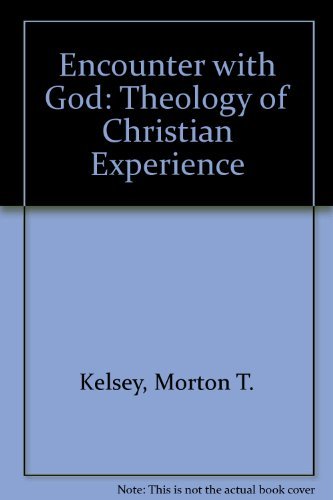 Stock image for Encounter with God: Theology of Christian Experience for sale by GoldBooks