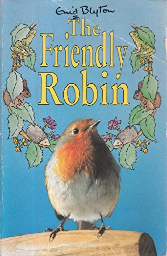 Stock image for The Friendly Robin (Knight Books) for sale by WorldofBooks