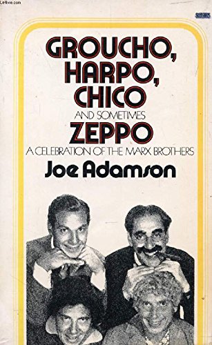 Imagen de archivo de Groucho, Harpo, Chico and Sometimes Zeppo: Celebration of the Marx Brothers (Coronet Books) a la venta por WorldofBooks