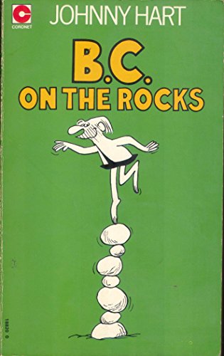 Imagen de archivo de B. C. on the Rocks (Coronet Books) a la venta por GF Books, Inc.