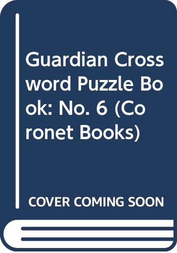 Imagen de archivo de Guardian" Crossword Puzzle Book: No. 6 (Coronet Books) a la venta por AwesomeBooks