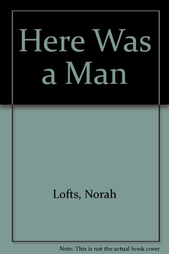 Here Was a Man (9780340188965) by Lofts, Norah