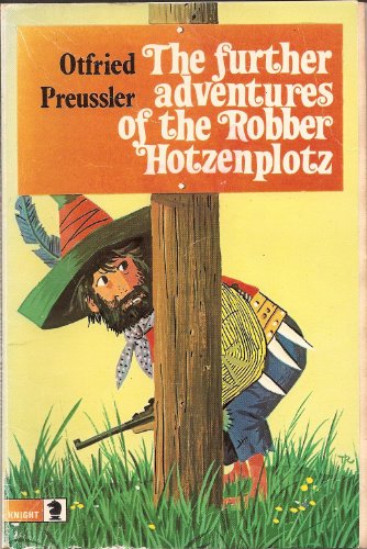 Beispielbild fr Further Adventures of the Robber Hotzenplotz (Knight Books) zum Verkauf von SecondSale