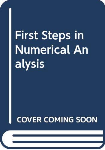 9780340190081: First Steps in Numerical Analysis