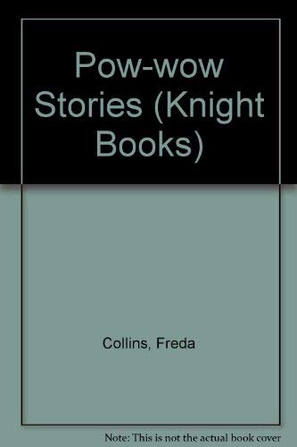 Stock image for Pow-wow Stories (Knight Books) for sale by WorldofBooks