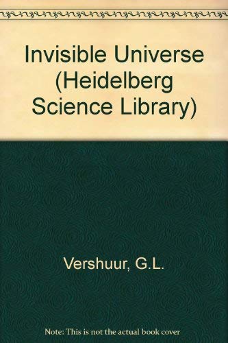 9780340191804: Invisible Universe (Heidelberg Science Library)