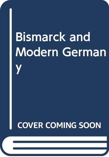 Beispielbild fr Bismarck and Modern Germany zum Verkauf von Anybook.com