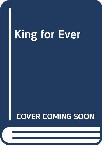 Stock image for King for Ever for sale by WorldofBooks