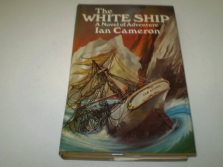 Stock image for White Ship Cameron, Ian for sale by Re-Read Ltd