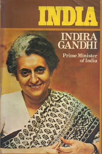 Beispielbild fr INDIA: THE SPEECHES AND REMINISCENCES OF INDIRA GANDHI, PRIME MINISTER OF INDIA. zum Verkauf von Cambridge Rare Books