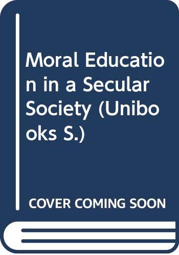 Moral education in a secular society (National Children's Home convocation lectureship ; 1974) (9780340194331) by [???]