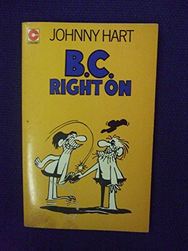 B. C. Right on (9780340194744) by Johnny Hart