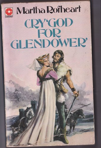 Imagen de archivo de Cry "God for Glendower" (Coronet Books) a la venta por WorldofBooks