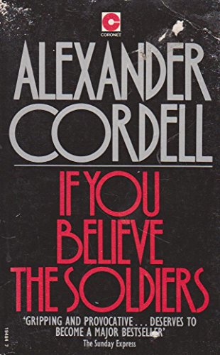 Stock image for If You Believe the Soldiers (Coronet Books) for sale by Goldstone Books