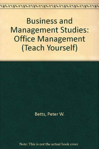 Beispielbild fr Business and Management Studies: Office Management (Teach Yourself) zum Verkauf von Kennys Bookshop and Art Galleries Ltd.
