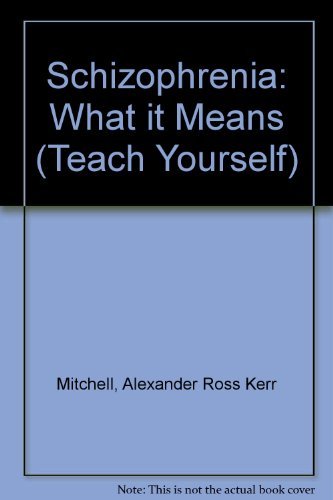 9780340195048: Schizophrenia: What It Means (Teach Yourself)