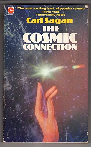 Stock image for The Cosmic Connection: An Extraterrestrial Perspective (Coronet Books) for sale by WorldofBooks