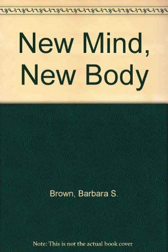 9780340196953: 'NEW MIND, NEW BODY'