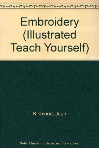 9780340197301: Embroidery (Illustrated Teach Yourself S.)