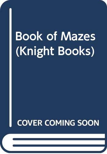 Beispielbild fr Book of Mazes (Knight Books) zum Verkauf von Goldstone Books