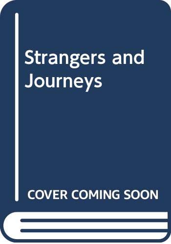 Stock image for Strangers and Journeys for sale by Book Express (NZ)