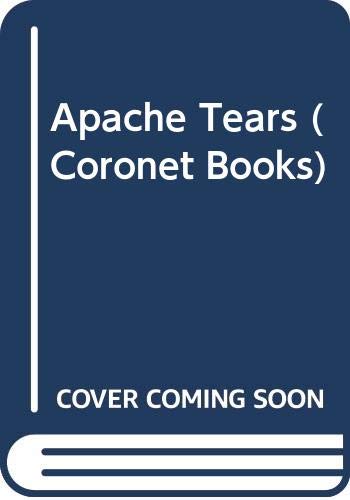 Apache Tears (Coronet Books) (9780340198599) by Robert MacLeod