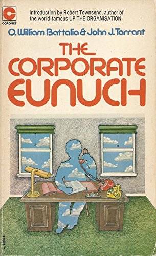 9780340198674: Corporate Eunuch
