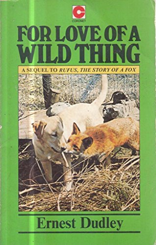 Imagen de archivo de For Love of a Wild Thing (Coronet Books) a la venta por WorldofBooks