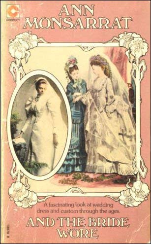 9780340198780: And the Bride Wore....: Story of the White Wedding (Coronet Books)