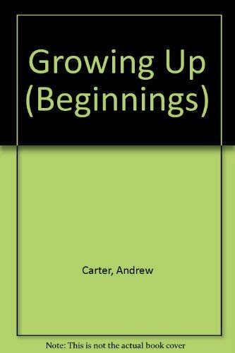 Stock image for Growing Up (Beginnings) for sale by AwesomeBooks