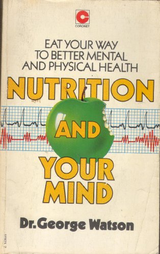 Nutrition and your mind (9780340199237) by Watson, George