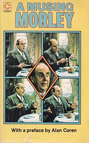 A Musing Morley: The Selected Writings of Robert Morley