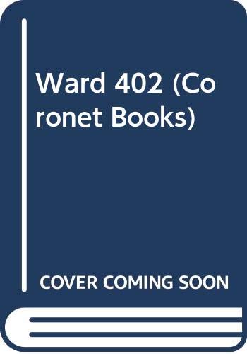 9780340200049: Ward 402 (Coronet Books)