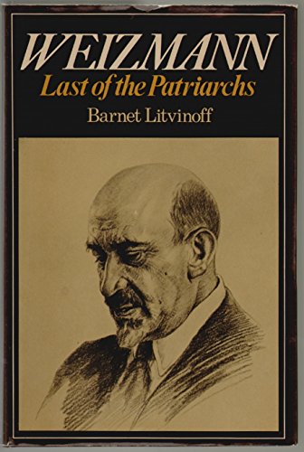 Weizmann: Last Of The Patriarchs