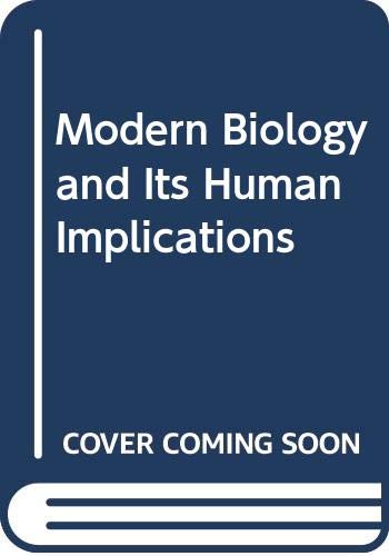 Beispielbild fr Modern Biology and Its Human Implications# zum Verkauf von Bingo Books 2