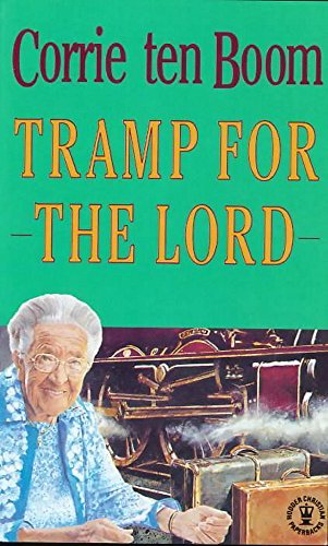 Tramp for the Lord (Hodder Christian paperbacks) (9780340200742) by Ten Boom, Corrie