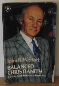 Balanced Christianity (9780340201053) by Stott, John R. W.