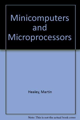 Minicomputers and Microprocessors