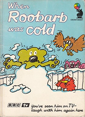 Beispielbild fr When Roobarb Was Cold (Knight Books) zum Verkauf von WorldofBooks