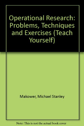 Immagine dell'editore per Operational Research: Problems, Techniques and Exercises (Teach Yourself) venduto da RIVERLEE BOOKS