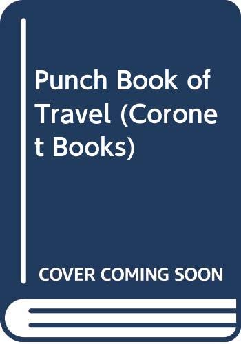 9780340202753: "Punch" Book of Travel (Coronet Books)