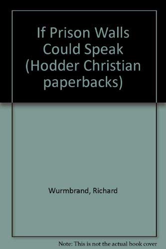 9780340202883: If Prison Walls Could Speak (Hodder Christian paperbacks)