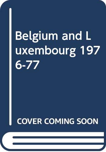 Beispielbild fr Belgium and Luxembourg 1976-77 zum Verkauf von AwesomeBooks