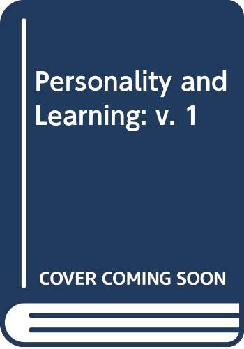 Imagen de archivo de Personality and Learning 1: A Reader prepared by the Personality and Learning Course Team at The Open University a la venta por G. & J. CHESTERS