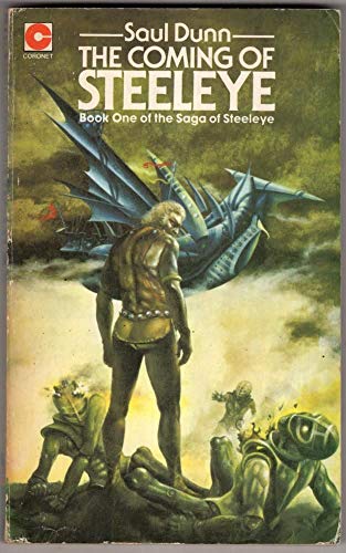 The Coming of Steeleye: Book One in the Steeleye Saga