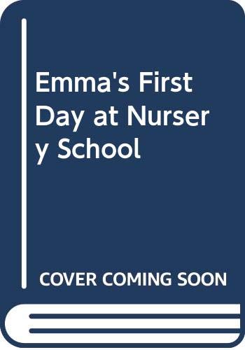 Emma's first day at nursery school (9780340207178) by Gunilla Wolde
