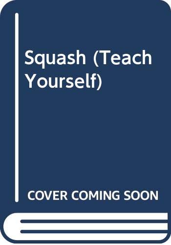 Beispielbild fr Squash (Teach Yourself) zum Verkauf von AwesomeBooks