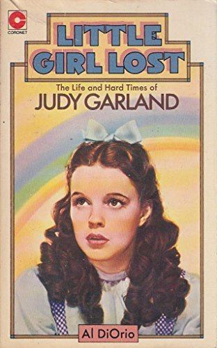 Imagen de archivo de Little Girl Lost: Life and Hard Times of Judy Garland (Coronet Books) a la venta por WorldofBooks